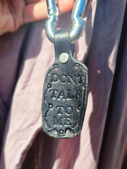 Dont talk to me keychain 1